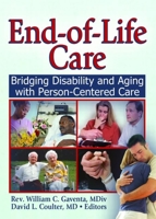 End-of-life Care: Bridging Disability And Aging With Person Centered Care 0789030721 Book Cover