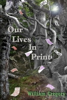 Our Lives In Print 1291749357 Book Cover