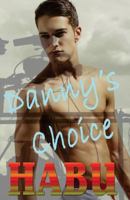 Danny's Choice 1925190528 Book Cover