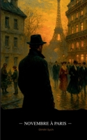 Novembre à Paris (French Edition) 2322614467 Book Cover