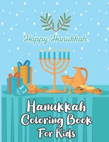 Hanukkah Coloring Book For Kids: Perfect for Toddlers, Preschool Children and Adults. Makes a great holiday gift! Big and Easy Pages to Color B08P23ZCLW Book Cover