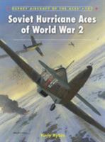 Soviet Hurricane Aces of World War 2 1849087415 Book Cover