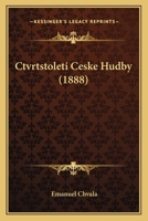 Ctvrtstoleti Ceske Hudby (1888) 1168021901 Book Cover