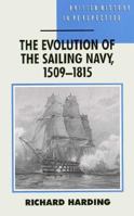 The evolution of the sailing Navy, 1509-1815 0312124074 Book Cover