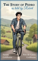 The Story of Pedro: As Told by Robert B0F6Y321NB Book Cover