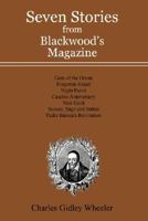 Seven Stories from Blackwood's Magazine 0595479707 Book Cover