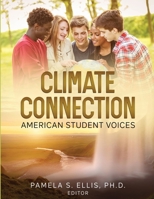 Climate Connection: American Student Voices B0BF2HCKL5 Book Cover