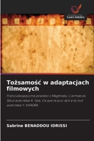 Tozsamosc w adaptacjach filmowych: Francuskojezyczne powiesci z Maghrebu: L'armée du Salut autorstwa A. Taïa, Ce que le jour doit à la nuit autorstwa Y. KHADRA (Polish Edition) 6208651638 Book Cover
