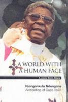 A World with a Human Face: A Voice from Africa 0281054398 Book Cover