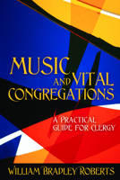 Music and Vital Congregations: A Practical Guide for Clergy 0898696232 Book Cover