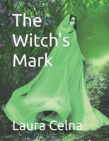 The Witch's Mark (The Spellmarked Chronicles) B0GPXTYVG9 Book Cover