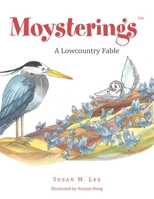 Moysterings: A Lowcountry Fable 1728310652 Book Cover