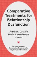 Comparative Treatments for Relationship Dysfunction 0826113249 Book Cover