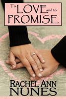 To Love and To Promise 1577345363 Book Cover