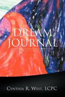 Dream Journal: Focusing Your Future 1465338233 Book Cover