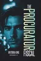 The Procurator Fiscal: Episodes 1-3 1834181402 Book Cover