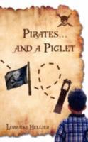 Pirates...and a Piglet 1438915128 Book Cover
