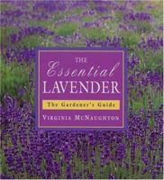 Essential Lavender: The Grower's Guide 1876473061 Book Cover