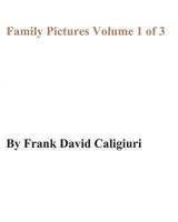 Family Pictures Volume 1 of 3 1717047130 Book Cover
