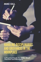 Handling Disciplinaries and Grievances in the Workplace 9390414318 Book Cover