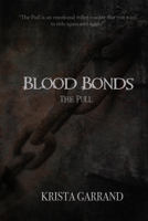 Blood Bonds: The Pull B0BMJS87Z4 Book Cover