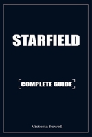 Starfield Strategy Guide : Walkthrough, Tips and Tricks B0CMMGBWJQ Book Cover