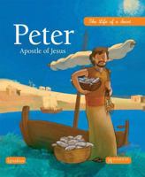 Peter, Apostle of Jesus: The Life of a Saint 1586179225 Book Cover