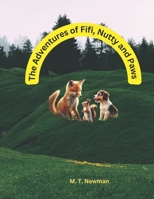 The Adventures of Fifi, Nutty and Paws B0D84GD2FZ Book Cover