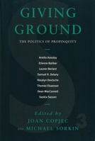 Giving Ground: The Politics of Propinquity (Urban Studies) 1859841341 Book Cover