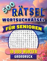 Wortsuchrätsel für Senioren Großdruck: Rätsel für Erwachsene mit Lösungen. B0CN72MSPW Book Cover