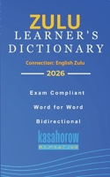 Zulu Learner's Dictionary: Zulu-English, English-Zulu 1502994704 Book Cover