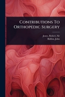 Contributions To Orthopedic Surgery 1024466779 Book Cover