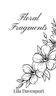 Floral Fragments 1805669869 Book Cover