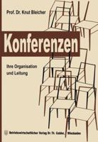 Konferenzen: Ihre Organisation Und Leitung 3663007162 Book Cover