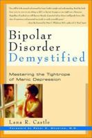 Bipolar Disorder Demystified: Mastering the Tightrope of Manic Depression (Demystified) 1569245584 Book Cover