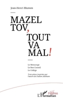 Mazel tov, tout va mal !: Le Mensonge Le Bon Conseil Le Collège Trois pièces inspirées par l'oeuvre de Cholem Aleikhem (Théâtres) (French Edition) 2343123810 Book Cover