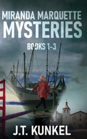 Miranda Marquette Mysteries - Books 1-3 4824182115 Book Cover