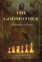 The Godmother: Annunciation 163844840X Book Cover