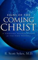 Signs of the Coming Christ 1594677913 Book Cover