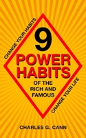 9 Power Habits of the Rich and Famous: Change Your Habits, Change Your Life 1838476903 Book Cover