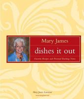 Mary James Dishes it Out 0978929608 Book Cover