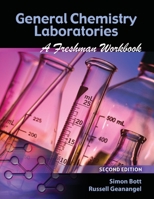 General Chemistry Laboratories: A Freshman Workbook 1524924652 Book Cover