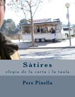 S�tires: Elegia De La Carta I La Taula 1.999 1500999229 Book Cover