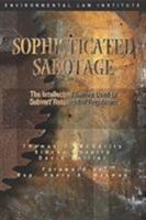 Sophisticated Sabotage: The Intellectual Games Used to Subvert Responsible Regulation 158576082X Book Cover