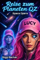 Reise zum Planeten Qz: Space Opera B092L6KW56 Book Cover