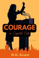 Courage in Capital City 1067500847 Book Cover