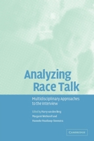 Analyzing Race Talk: Multidisciplinary Perspectives on the Research Interview 052152802X Book Cover