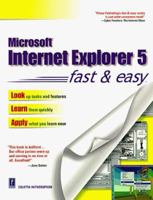 Internet Explorer 5 Fast and Easy 0761517421 Book Cover