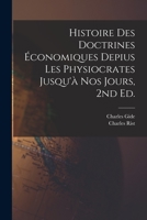 Histoire des doctrines économiques depius les physiocrates jusqu'à nos jours, 2nd ed. 1016616643 Book Cover