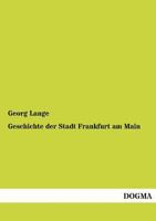 Geschichte Der Stadt Frankfurt Am Main 3867413282 Book Cover